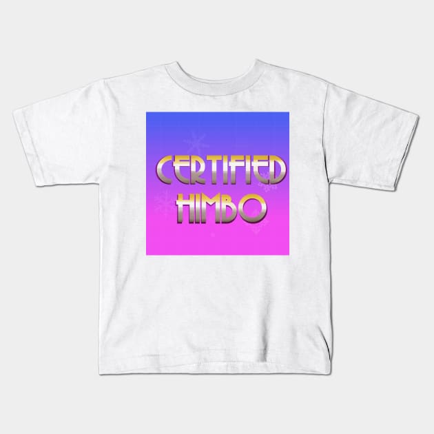 Certified Himbo Kids T-Shirt by Oh My Martyn